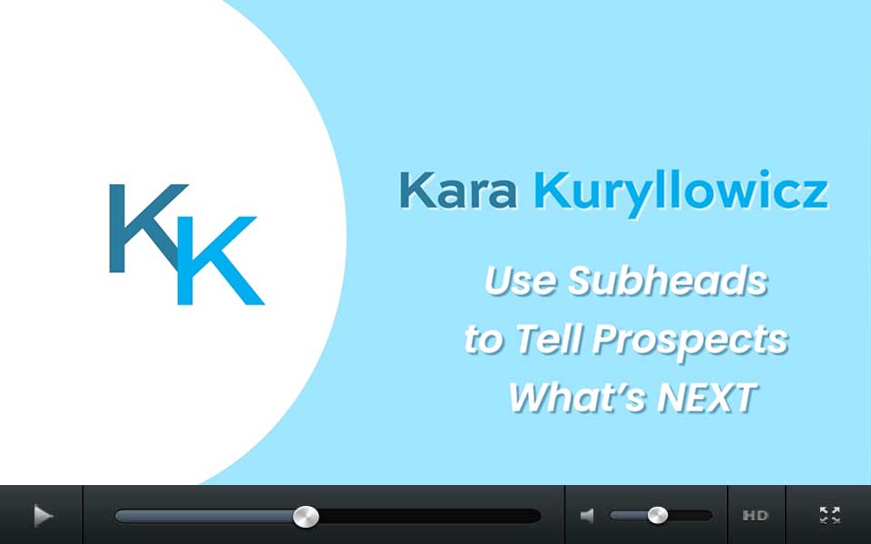 Use SUBHEADS to Tell Prospects What's Next